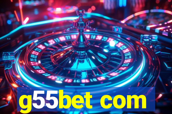 g55bet com